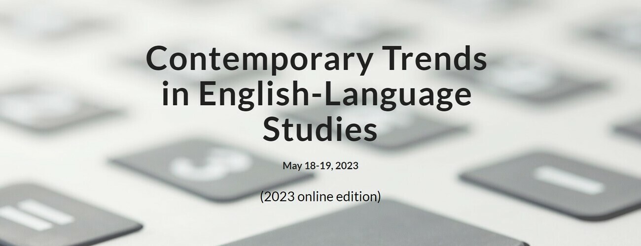 Międzynarodowa konferencja naukowa Contemporary Trends in English-Language Studies w Instytucie Neofilologii UZ